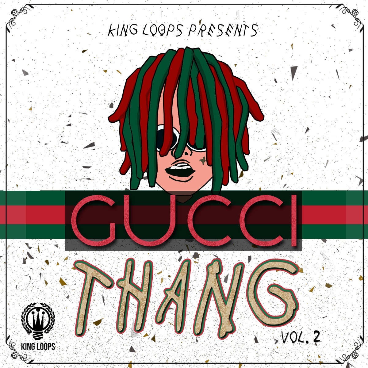 King Loops - Gucci Thang Vol 2 Sample Packs Software GUI Artwork